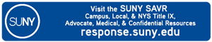 Visit the SUNY SAVR Campus, Local, & NYS Title IX, Advocate, Medical, & Confidential Resources response.suny.edu